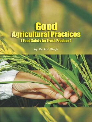cover image of Good Agricultural Practices (Food Safety For Fresh Produce)